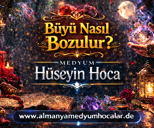 Büyü Bozan Medyum Hocalar | Büyü Nasıl Bozulur?
