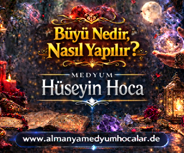 Büyü Yapan Medyum Hocalar: Büyü Nedir, Nasıl Yapılır ?