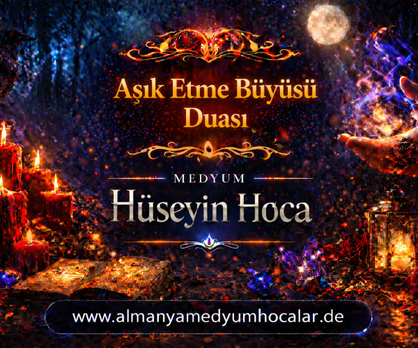Aşık Etme Büyüsü Duası Nedir? Etkileri, Gerçekler ve Doğru Yaklaşım