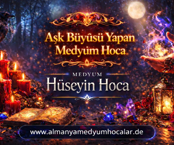 Aşk Büyüsü Yapan Hoca: Gerçekler, Süreçler ve Doğru Bilinenler