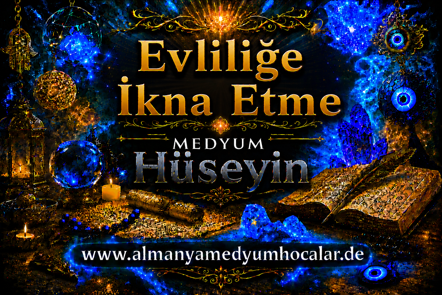 Evliliğe İkna Etme Duası | Deutschland Medyum Hüseyin